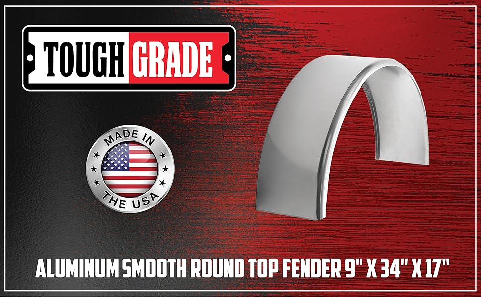 Tough Grade Aluminum Smooth Round Top Fender 9" X 34" X 17"