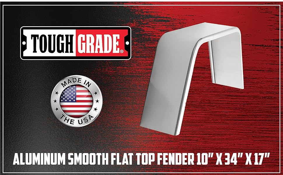 Tough Grade Aluminum Smooth Flat Top Fender 10" X 34" X 17"